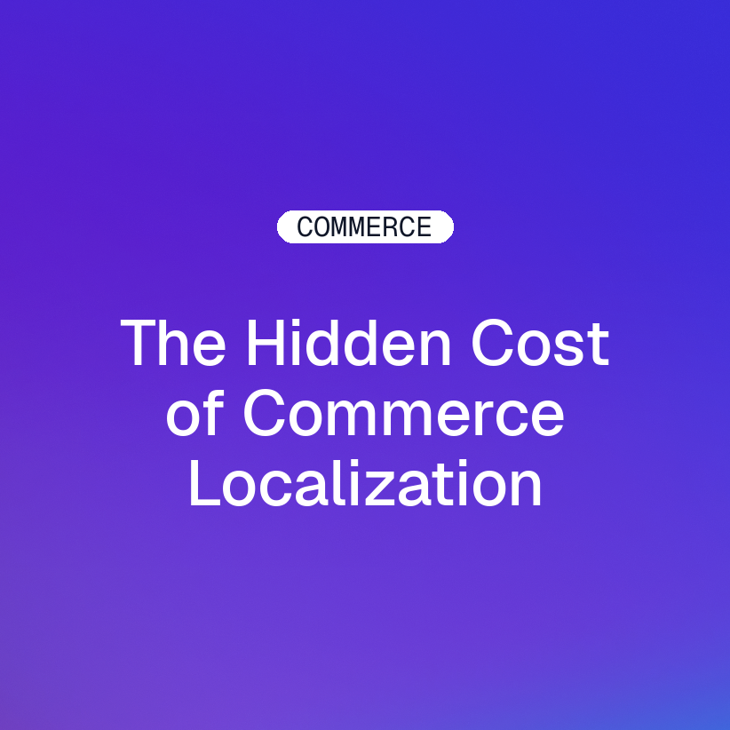 Purple and blue gradient graphic with a COMMERCE badge and the headline The Hidden Cost of Commerce Localization.