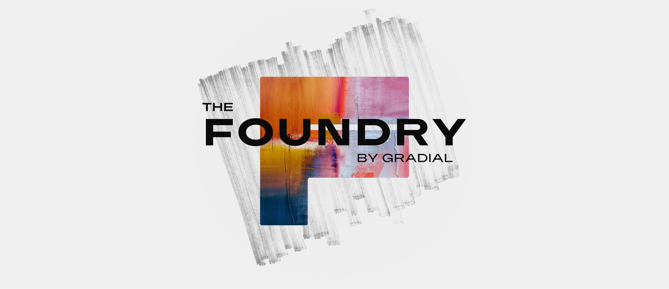 The Foundry by Gradial hero artwork